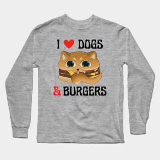 I Love Dogs and Burgers Long Sleeve T-Shirt